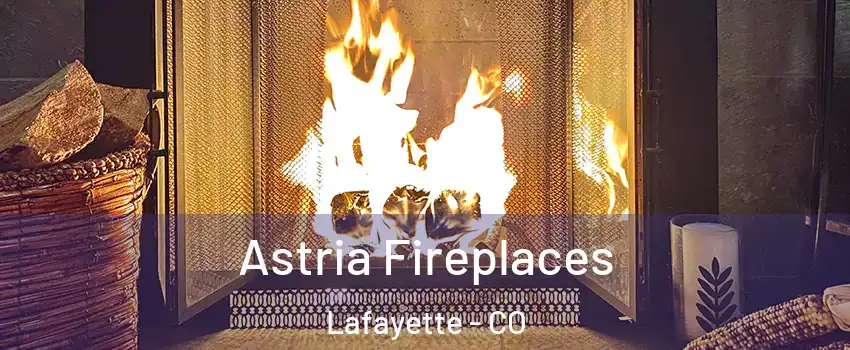  Astria Fireplaces Lafayette - CO