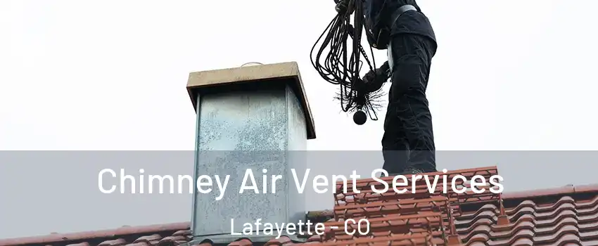  Chimney Air Vent Services Lafayette - CO