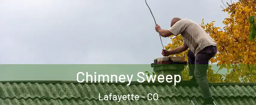  Chimney Sweep Lafayette - CO