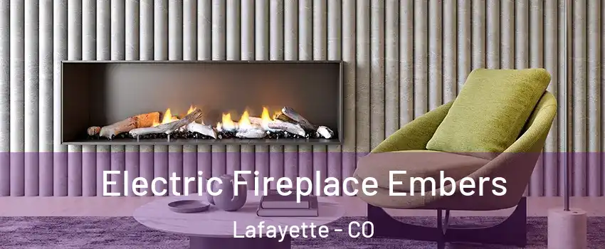  Electric Fireplace Embers Lafayette - CO