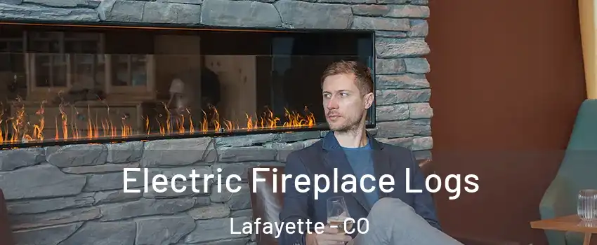  Electric Fireplace Logs Lafayette - CO