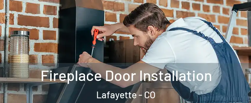  Fireplace Door Installation Lafayette - CO