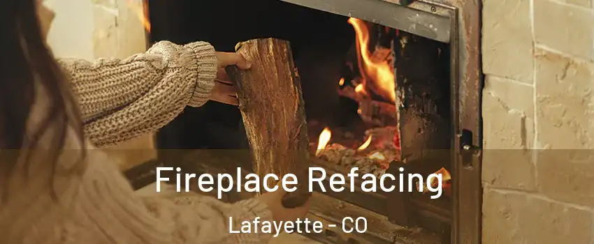 Fireplace Refacing Lafayette - CO