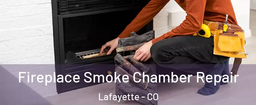  Fireplace Smoke Chamber Repair Lafayette - CO