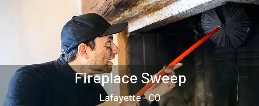  Fireplace Sweep Lafayette - CO