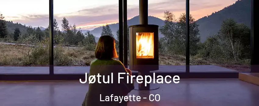  Jøtul Fireplace Lafayette - CO
