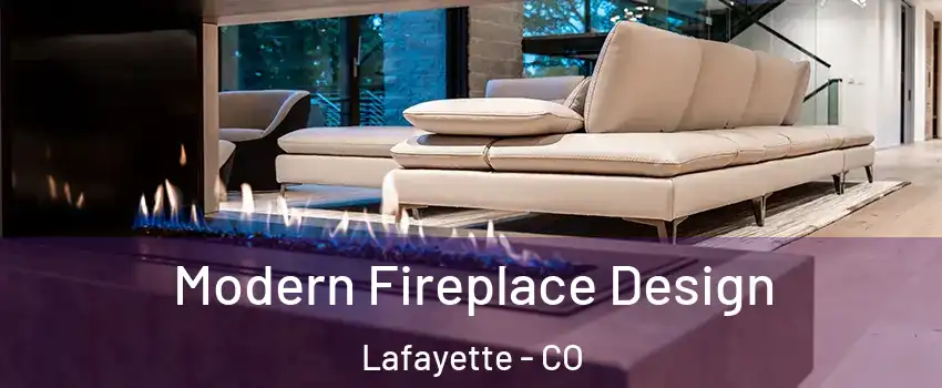  Modern Fireplace Design Lafayette - CO