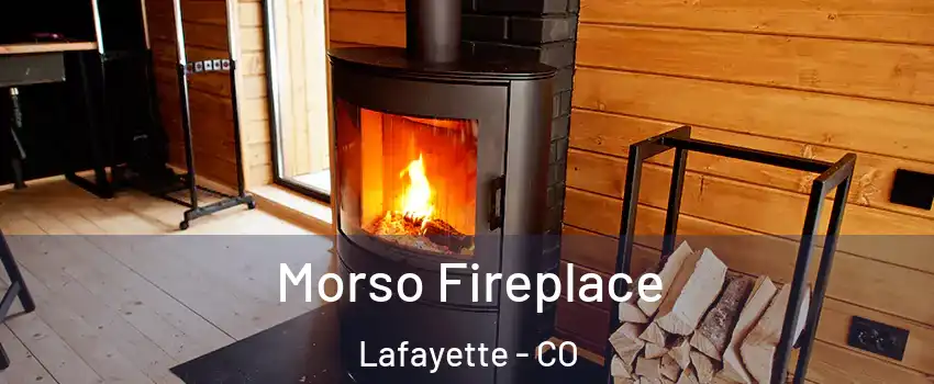 Morso Fireplace Lafayette - CO