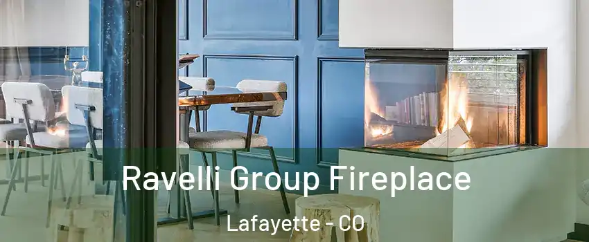  Ravelli Group Fireplace Lafayette - CO