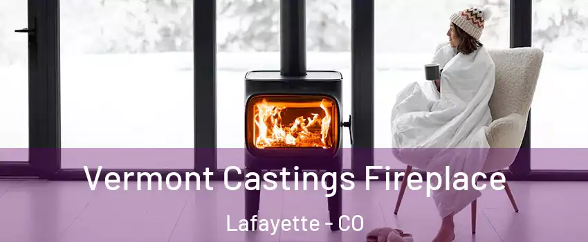  Vermont Castings Fireplace Lafayette - CO